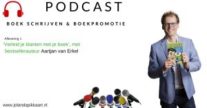 Podcast boeken schrijven & boekpromotie met Aartjan van Erkel