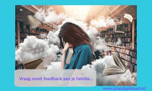 Vraag nooit feedback aan je familie over je boek